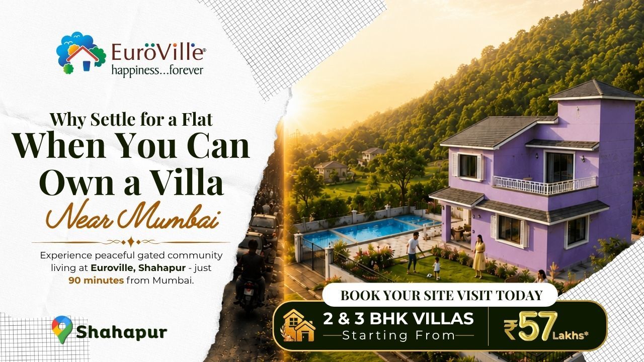 Why Settle for a Flat When You Can Own a Villa Near Mumbai?